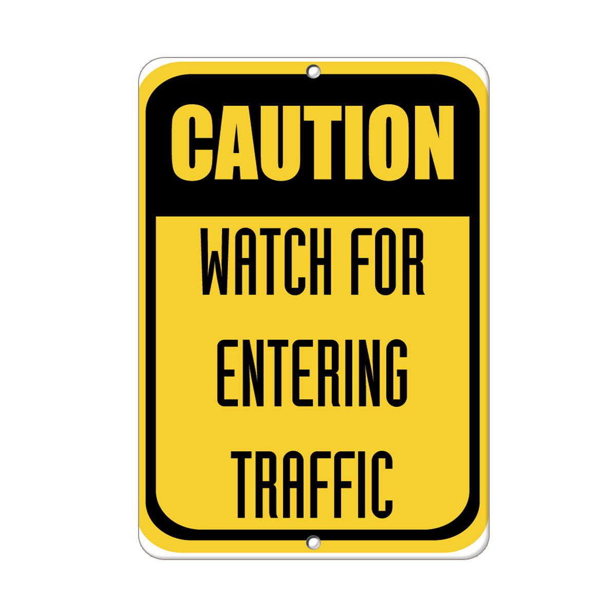 Vertical Metal Sign Multiple Sizes Caution Watch for Entering Traffic Road
