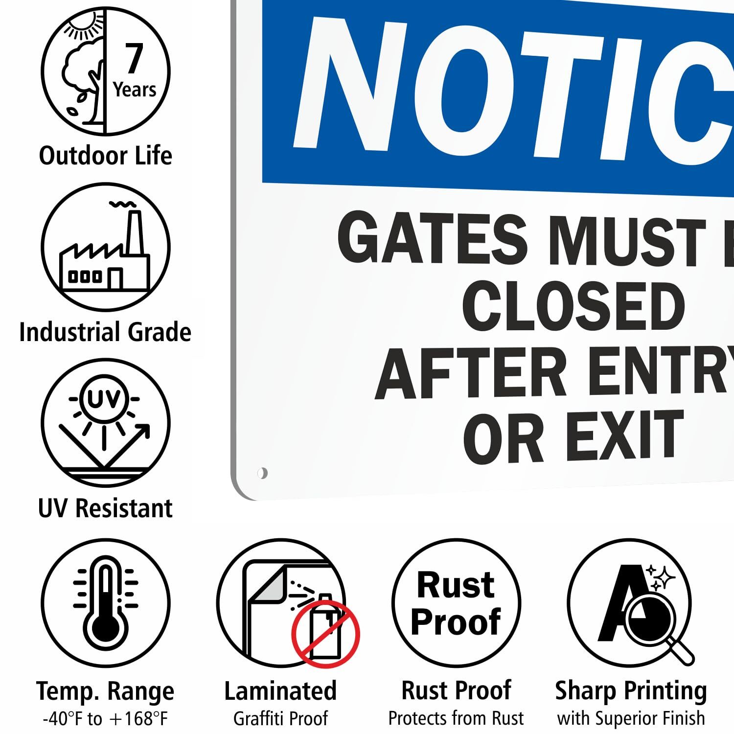 10×14 inch Notice Sign Gates Must Be Closed After Entry Or Exit Aluminum