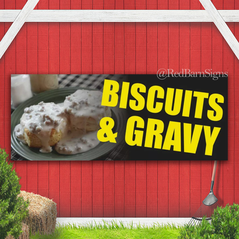 BISCUITS GRAVY Dessert Ice Cream Baked Bar Indoor Outdoor Banner Sign