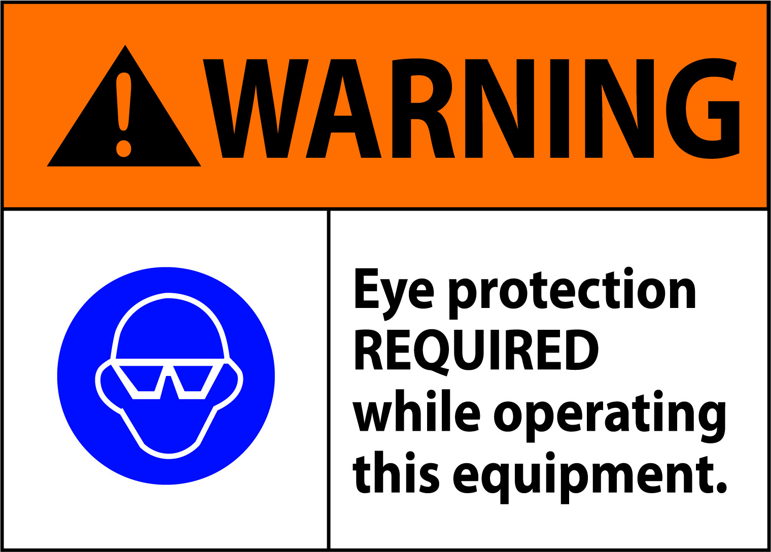 WARNING EYE PROTECTION REQUIRED OPERATING | Adhesive Vinyl Sign Decal