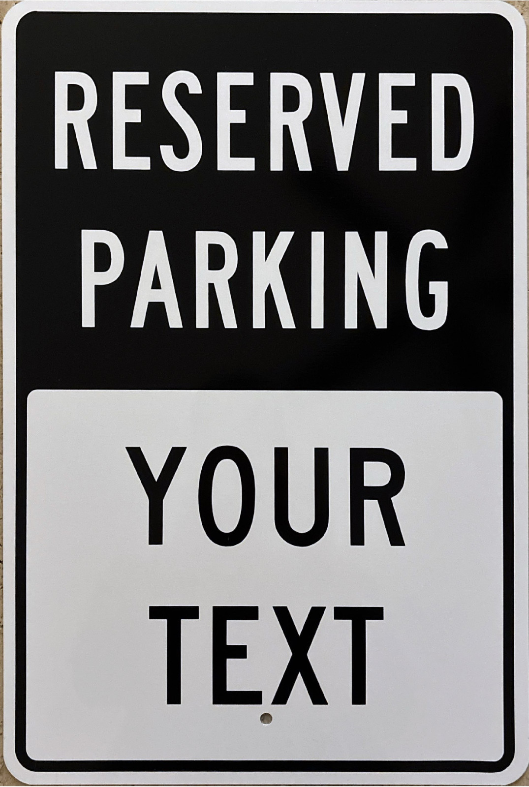 Reserved Parking Custom Sign 12×18 By SSMG