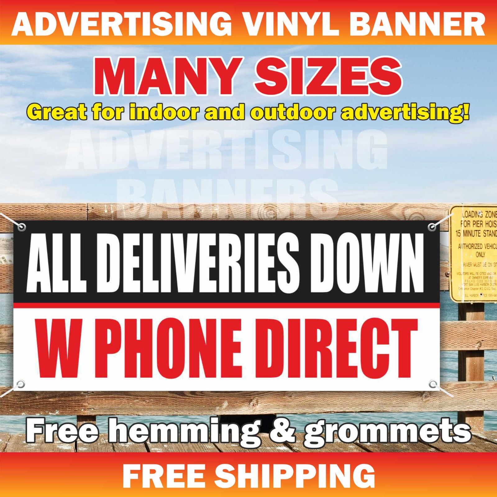 ALL DELIVERIES DOWN W PHONE DIRECT Advertising Banner Vinyl Mesh Sign Poster