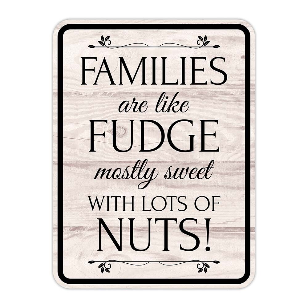 Portrait Round Plus Families Are Like Fudge Mostly Sweet With Lots Of Nuts!