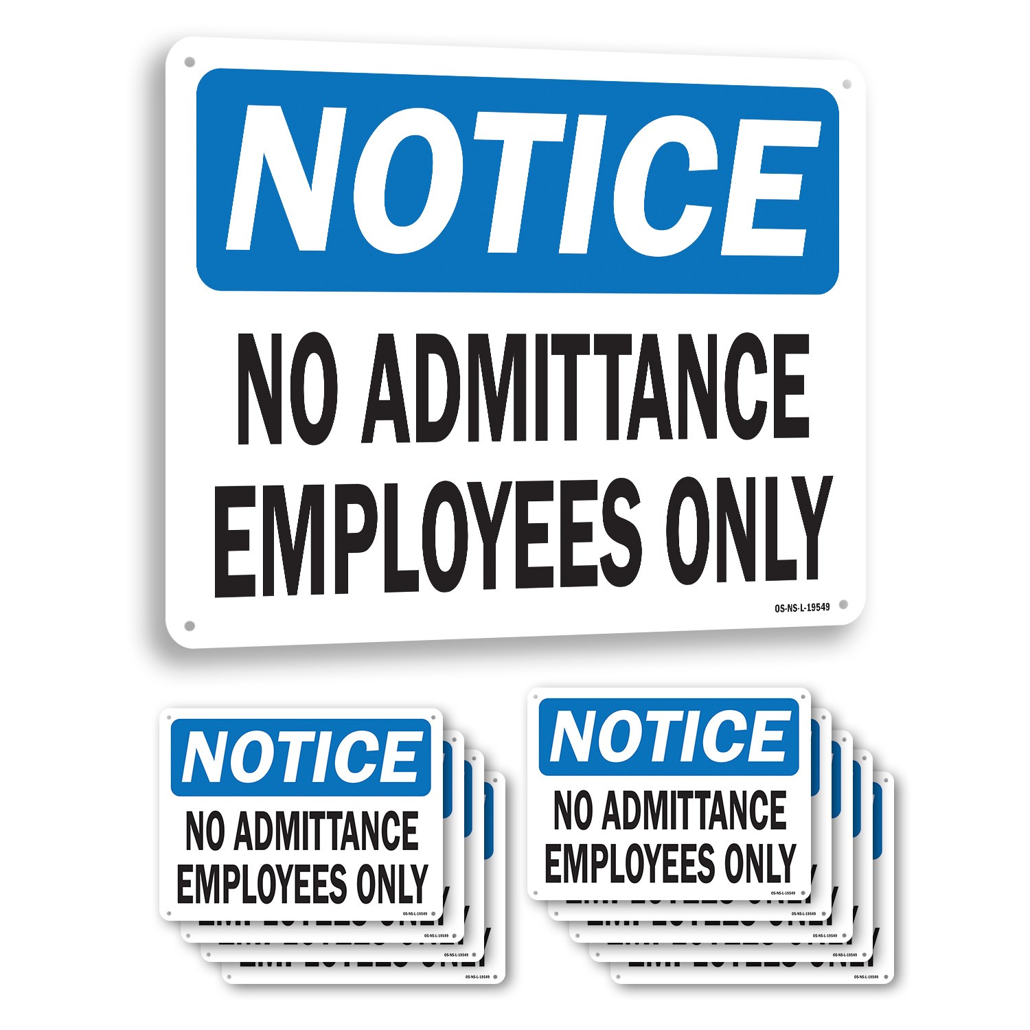 No Admittance Employees Only OSHA Notice Sign Metal, Plastic, Decal 5 or 10 Pack