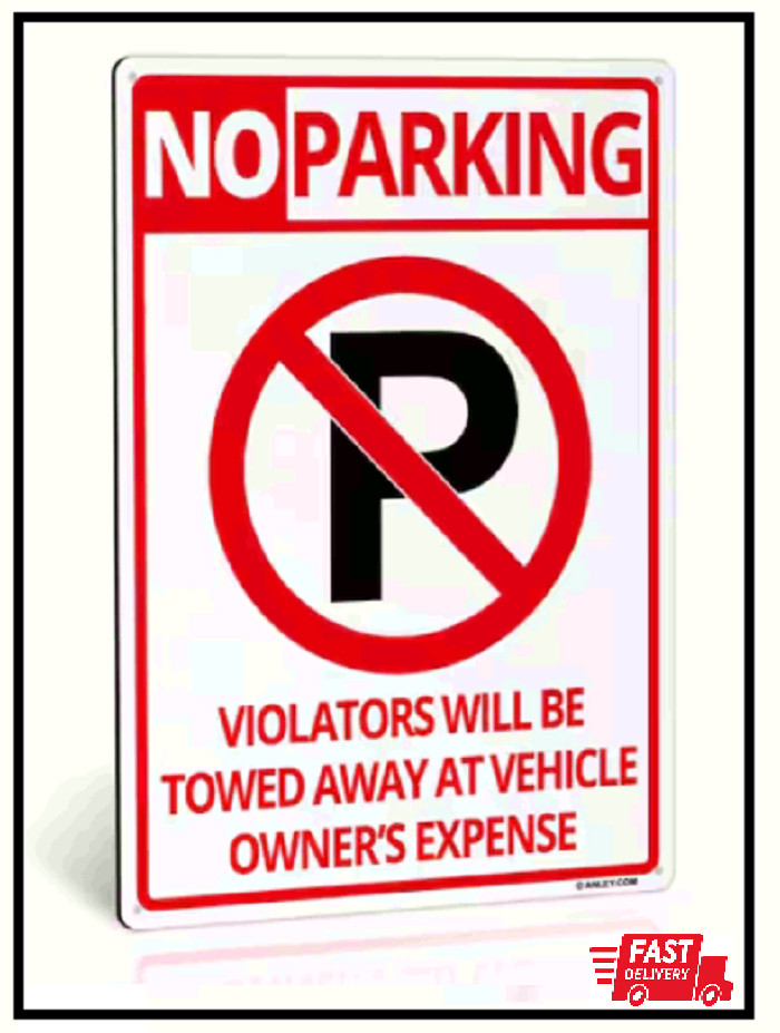 14 In. X 10 In. No Parking Sign – Violators Will Be Towed Away at Vehicle Owners
