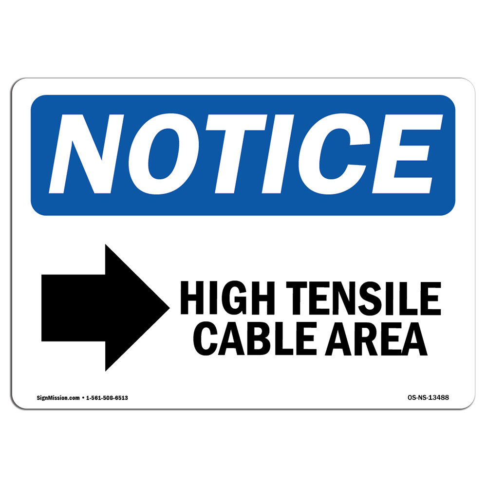High Tensile Cable Area [Down Arrow] With Symbol OSHA Notice Sign Metal Plastic