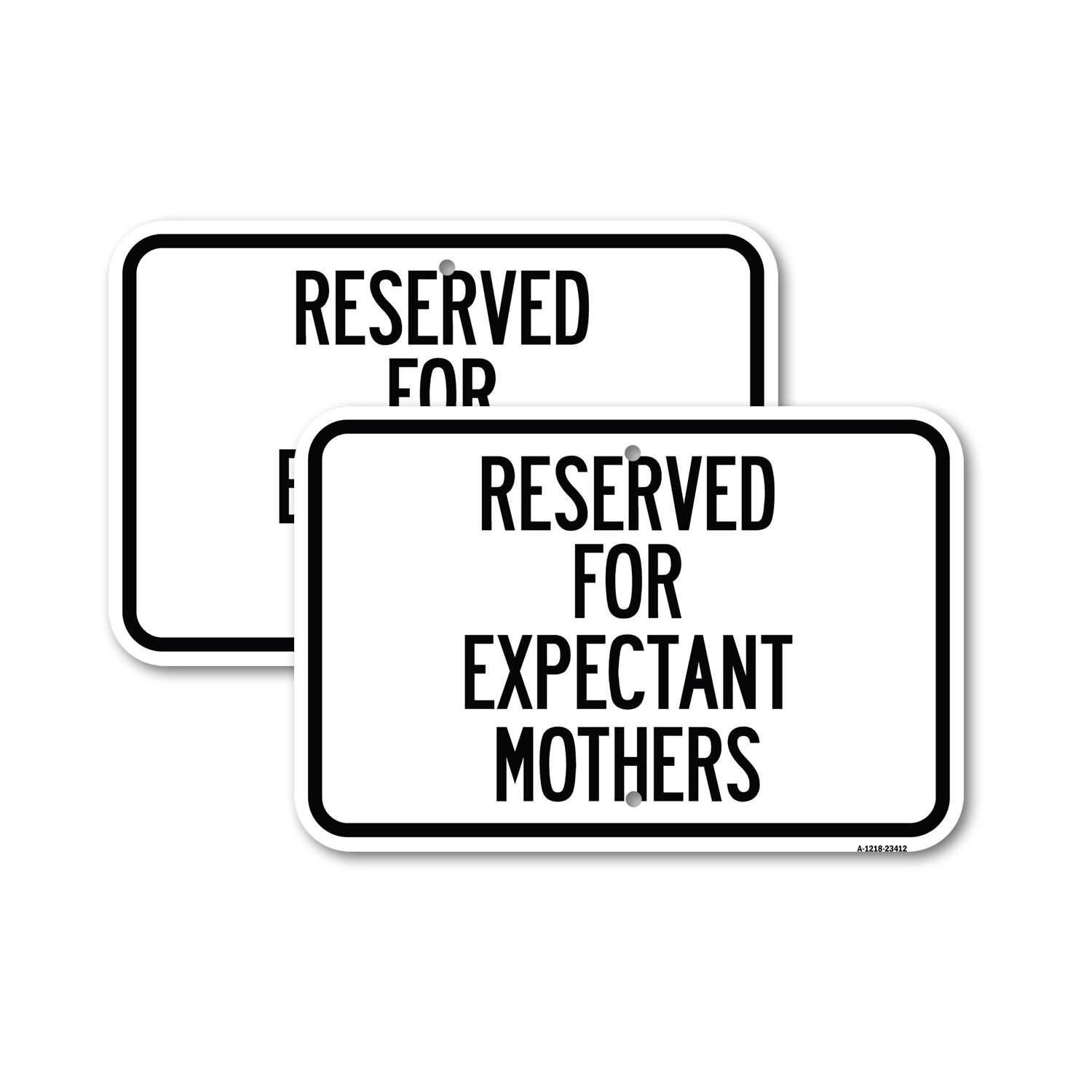 Reserved for Expectant Mothers Heavy Gauge Aluminum Parking Sign