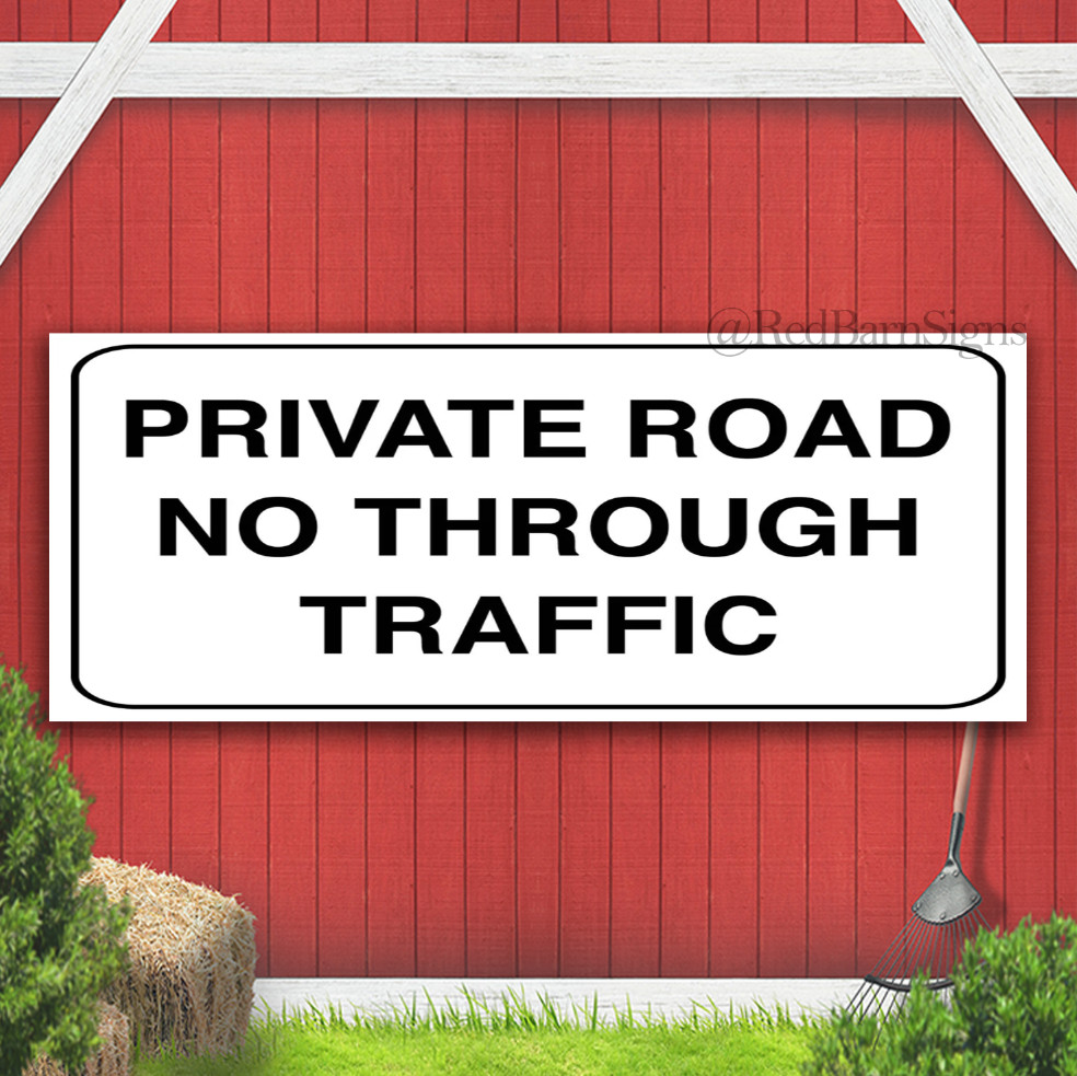 Private Road No Through Traffic Indoor Outdoor Banner Sign with grommets