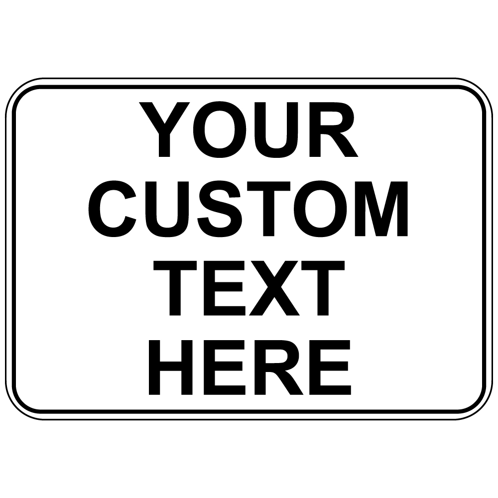 Your Custom Text Here Osha Metal Aluminum Sign