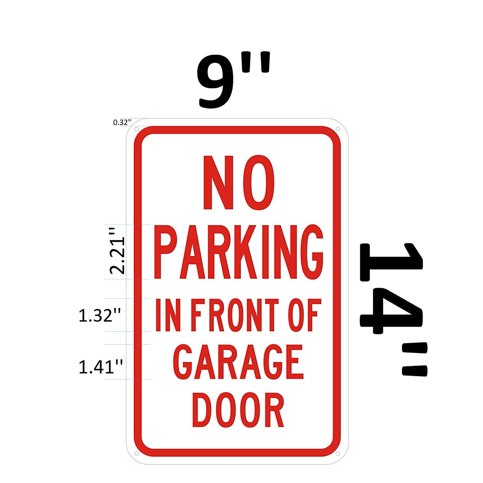 NO PARKING IN FRONT OF GARAGE DOOR SIGN (9X14, White, Aluminum)