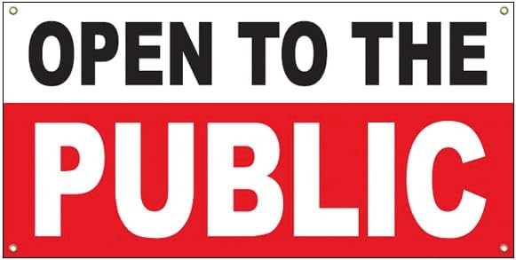 2×4 ft OPEN TO THE PUBLIC Banner Sign Polyester Fabric W Grommets wrb