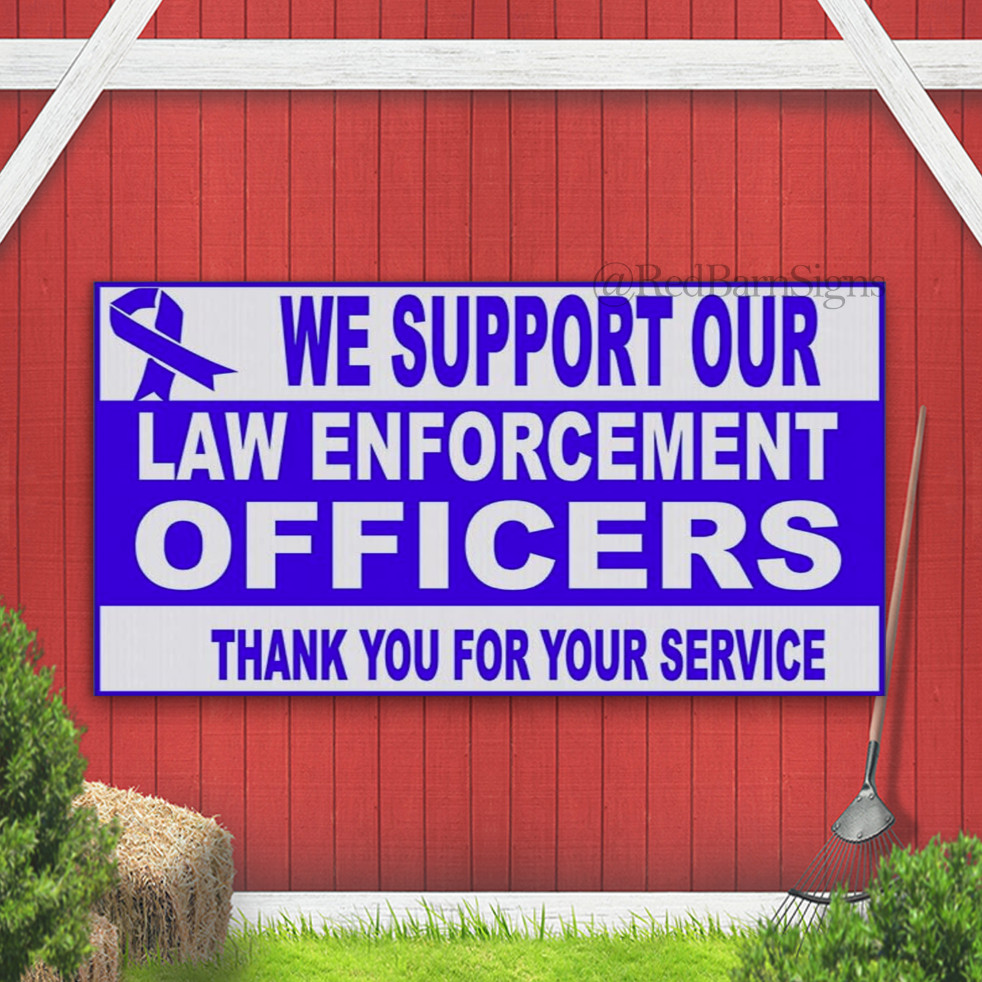 We Support Our Law Enforcement Officers Blue Ribbon Lawn Yard Sign Single-Sided