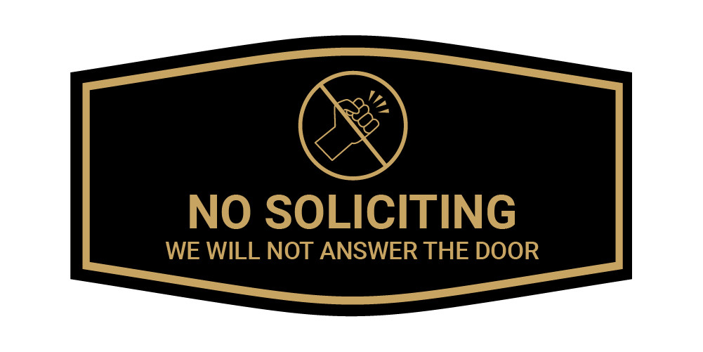 Fancy No Soliciting We Will Not Answer The Door Wall or Door Sign
