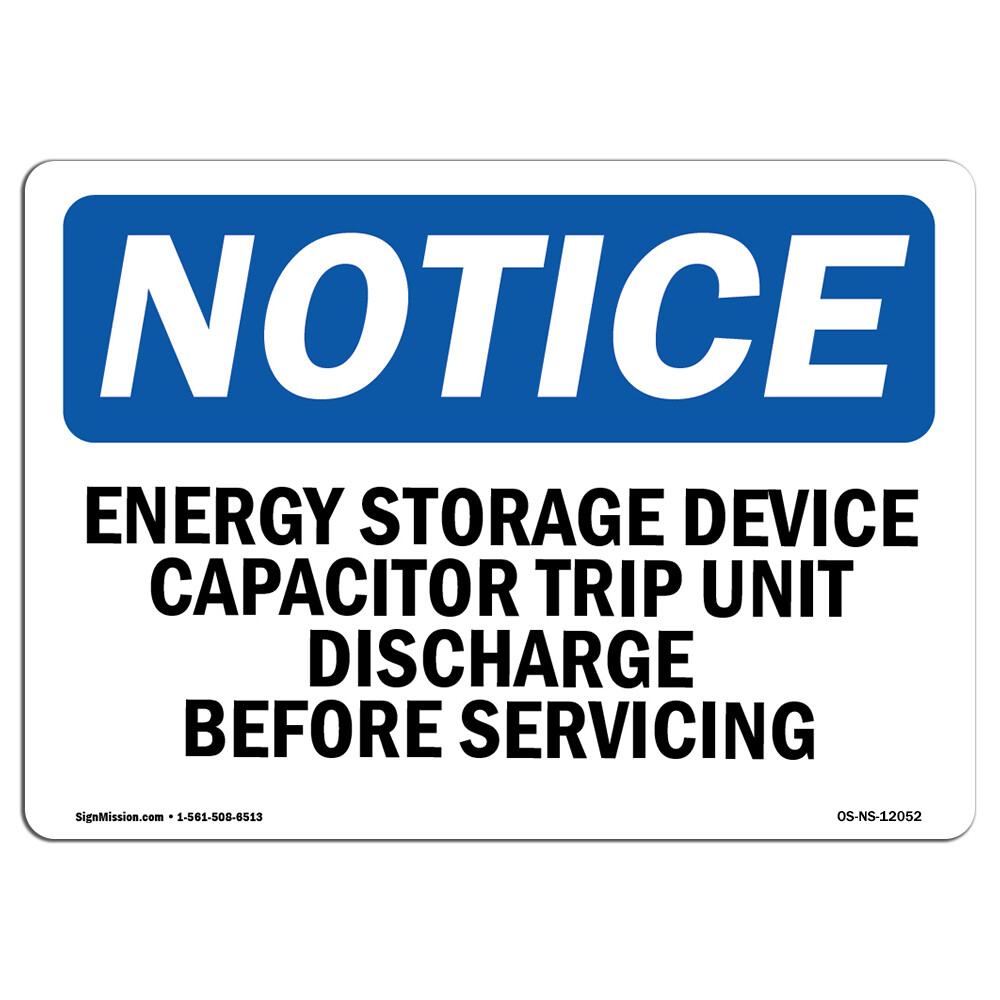 Energy Storage Device Capacitor Trip Unit OSHA Notice Sign Metal Plastic Decal