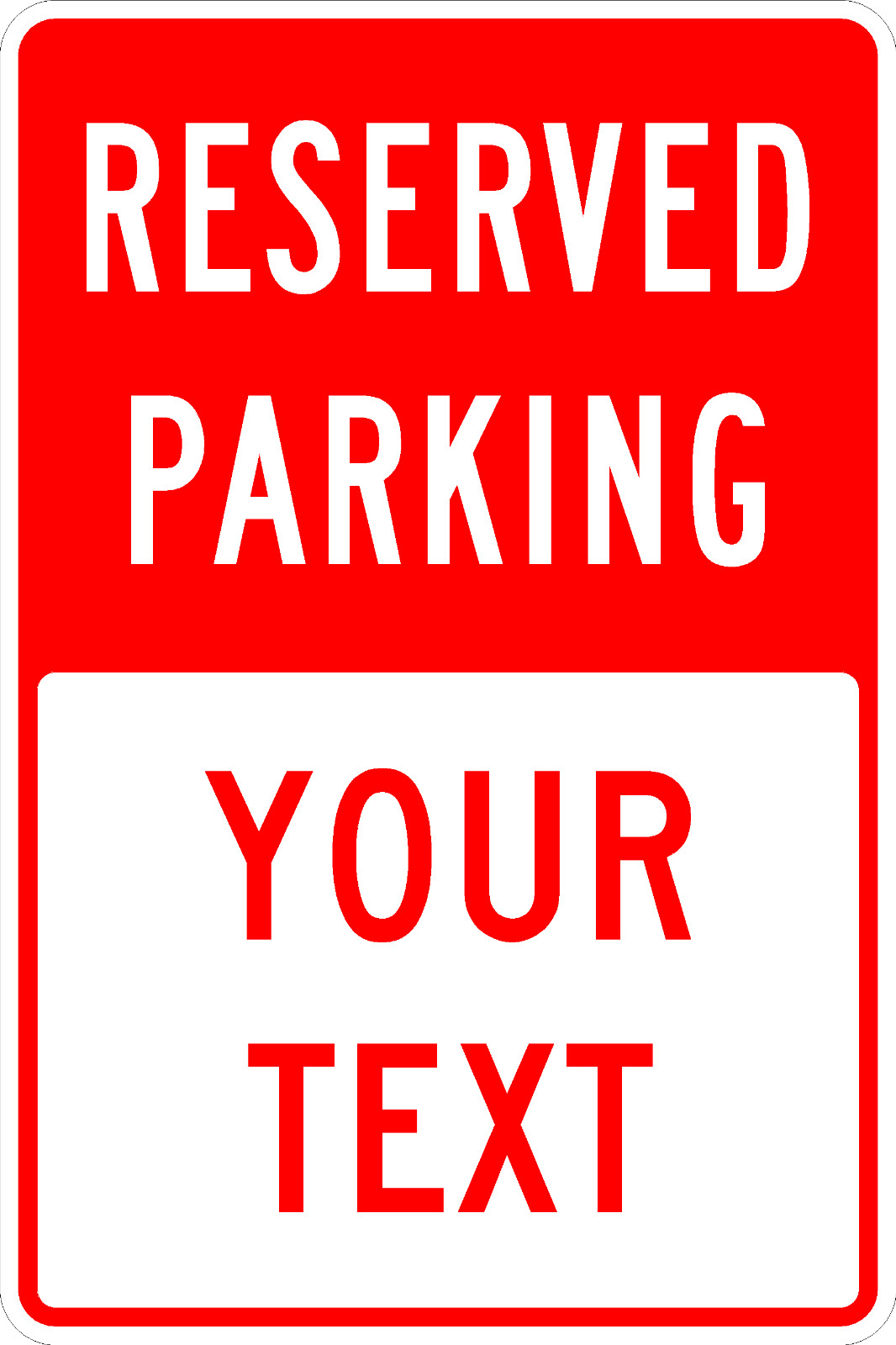 Reserved Parking Custom Sign 12×18 By SSMG
