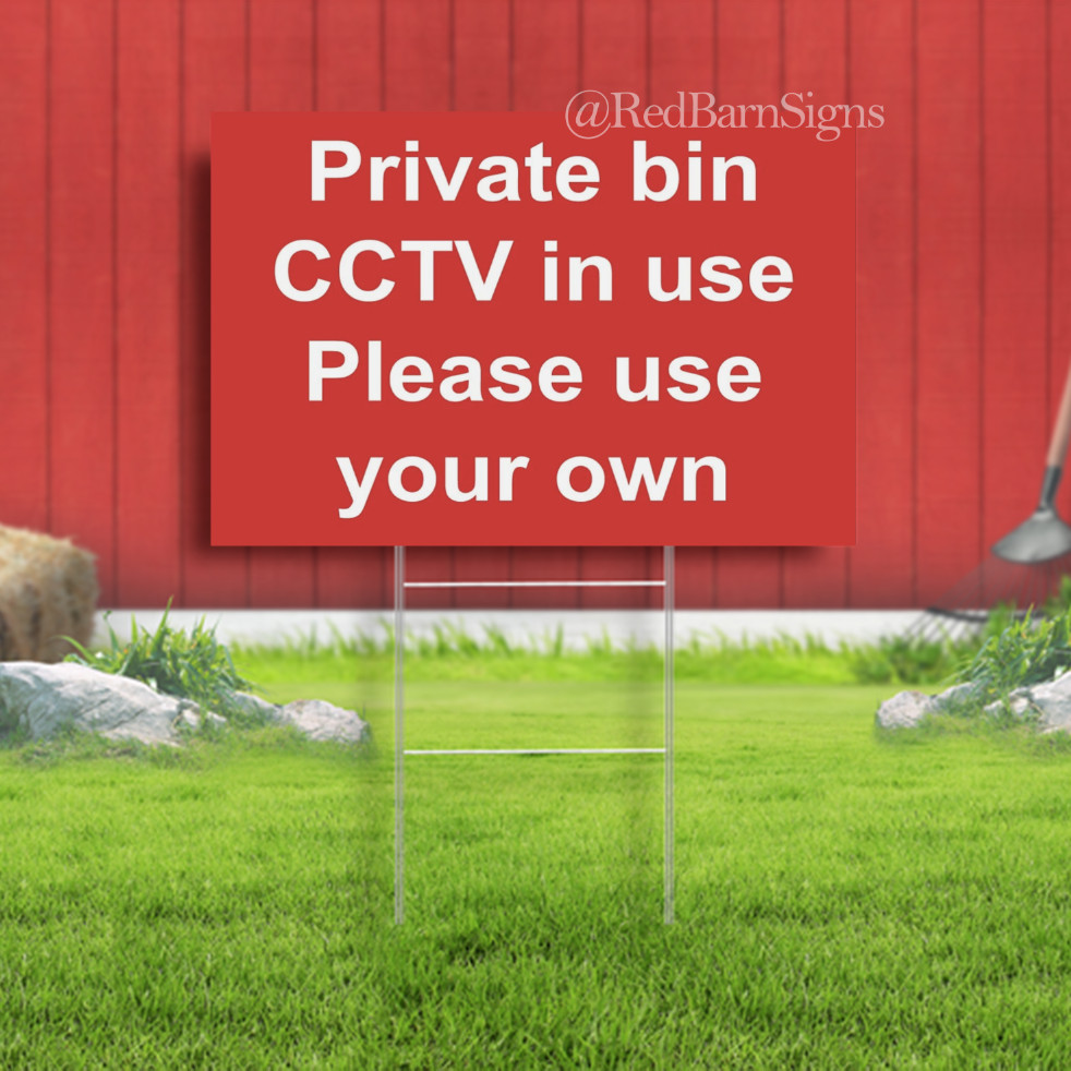 Private bin CCTV in use please use your own Indoor Outdoor Yard Sign with metal