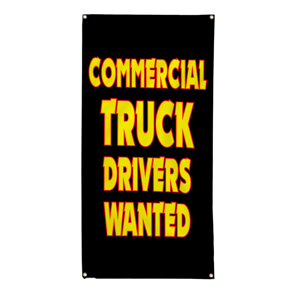 Vertical Vinyl Banner Multiple Sizes Commercial Truck Driver Wanted White