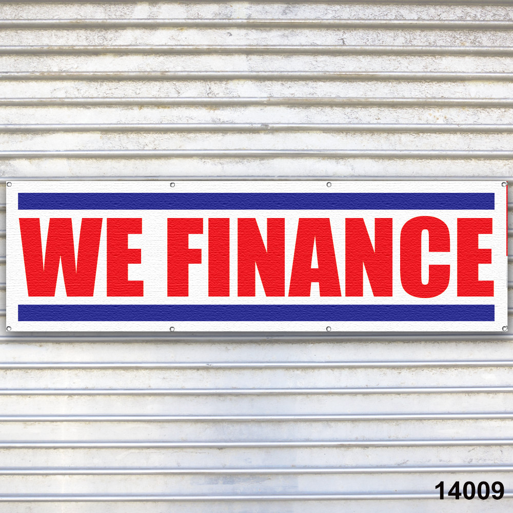 We Finance Banner Sign Car Dealer