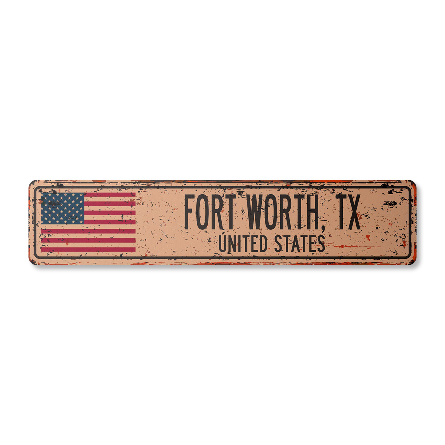 FORT WORTH TX UNITED STATES Vintage Street Sign American flag city country rust