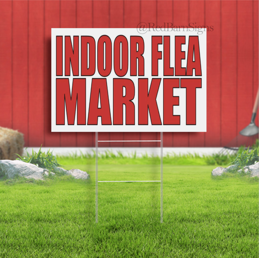 INDOOR FLEA MARKET Indoor Outdoor Yard Sign with metal stakes