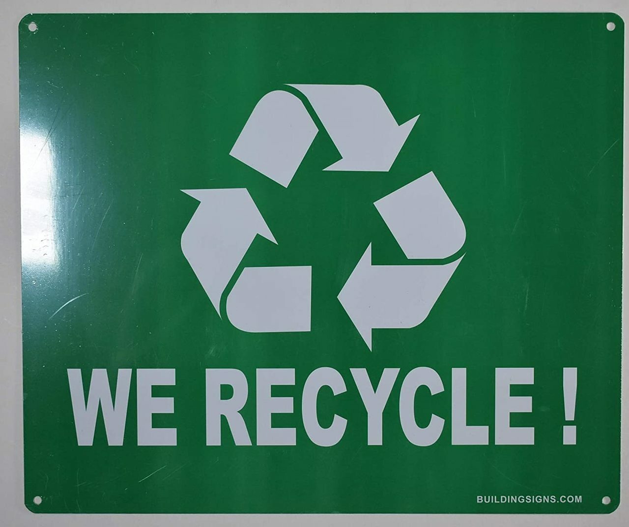We Recycle Sign (Aluminium, Green Background, 10X12 inch)–REF24-1027