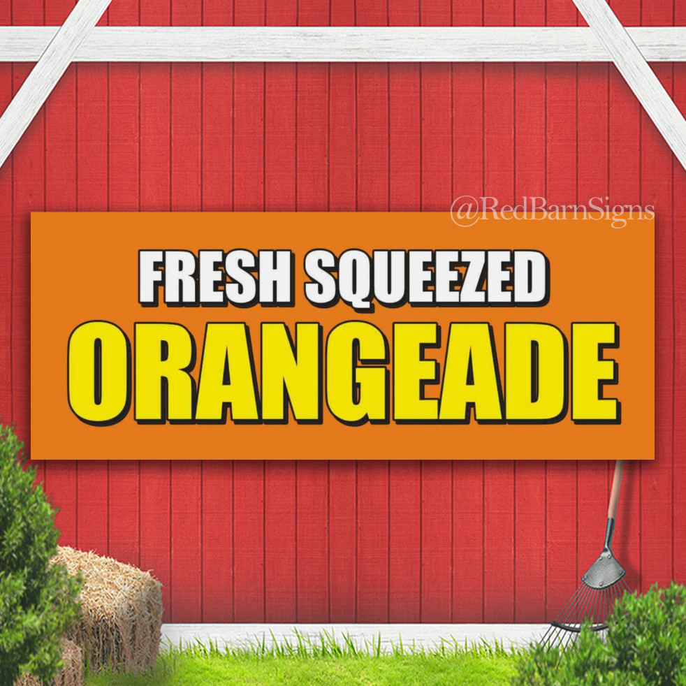 FRESH SQUEEZED ORANGEADE Ice Tea Drink Bar Indoor Outdoor Banner Sign