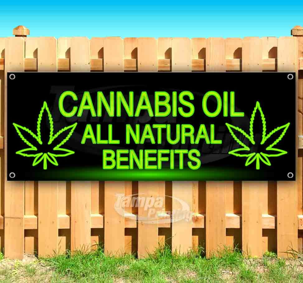 CANNABIS OIL ALL NATURAL BENEFITS Advertising Vinyl Banner Flag Sign Many Sizes