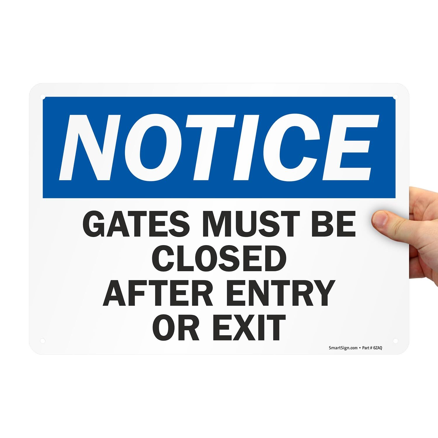 10×14 inch Notice Sign Gates Must Be Closed After Entry Or Exit Aluminum