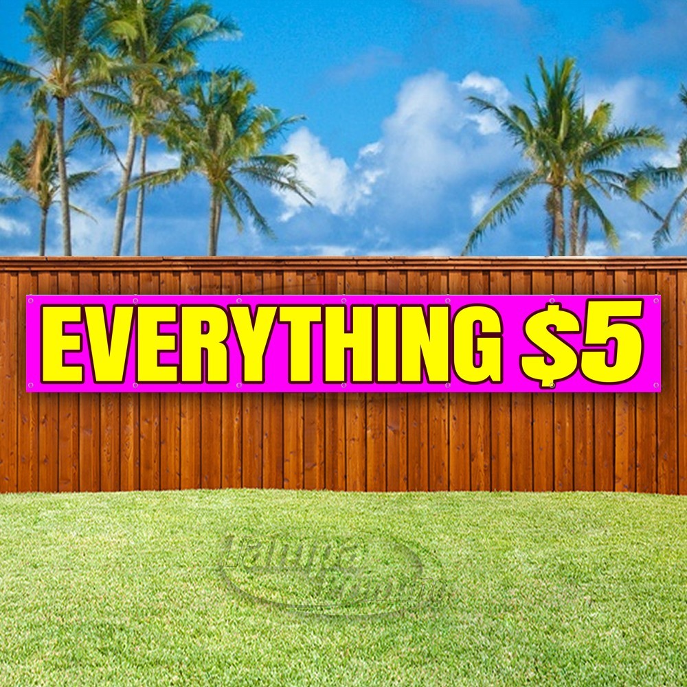 EVERYTHIHNG $5 Advertising Store Business Vinyl Banner Flag Sign USA XL02102
