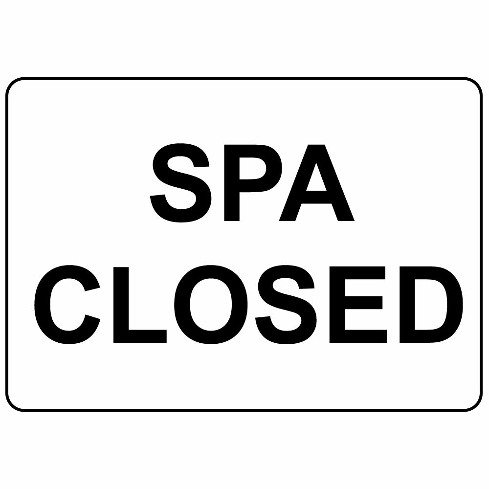 Horizontal Metal Sign Multiple Sizes Spa Closed Black on White Facility Property