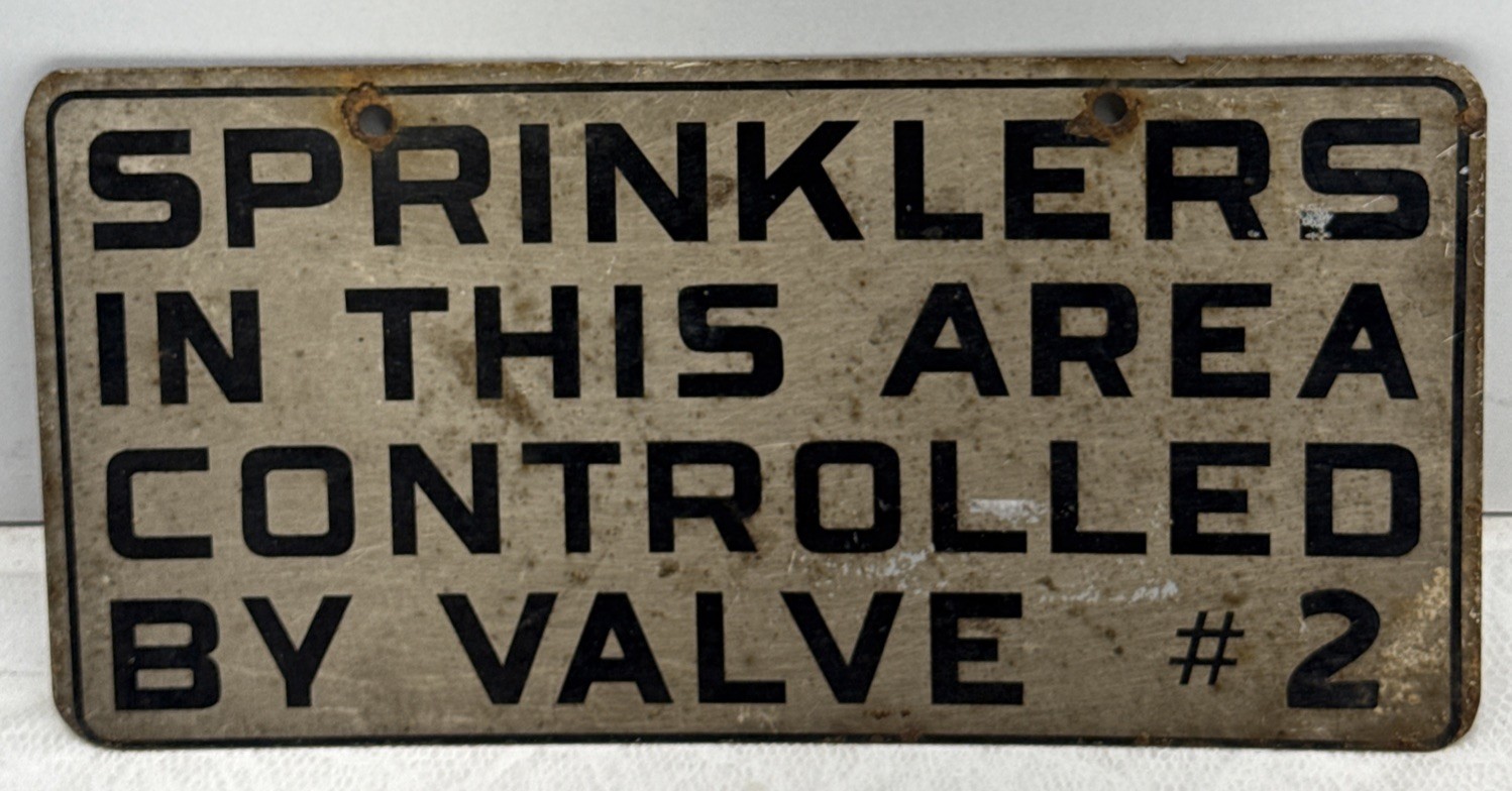 VINTAGE 2 SIDED SPRINKLERS IN THIS AREA CONTROLLED BY VALVE #2 SIGN 12” X6”
